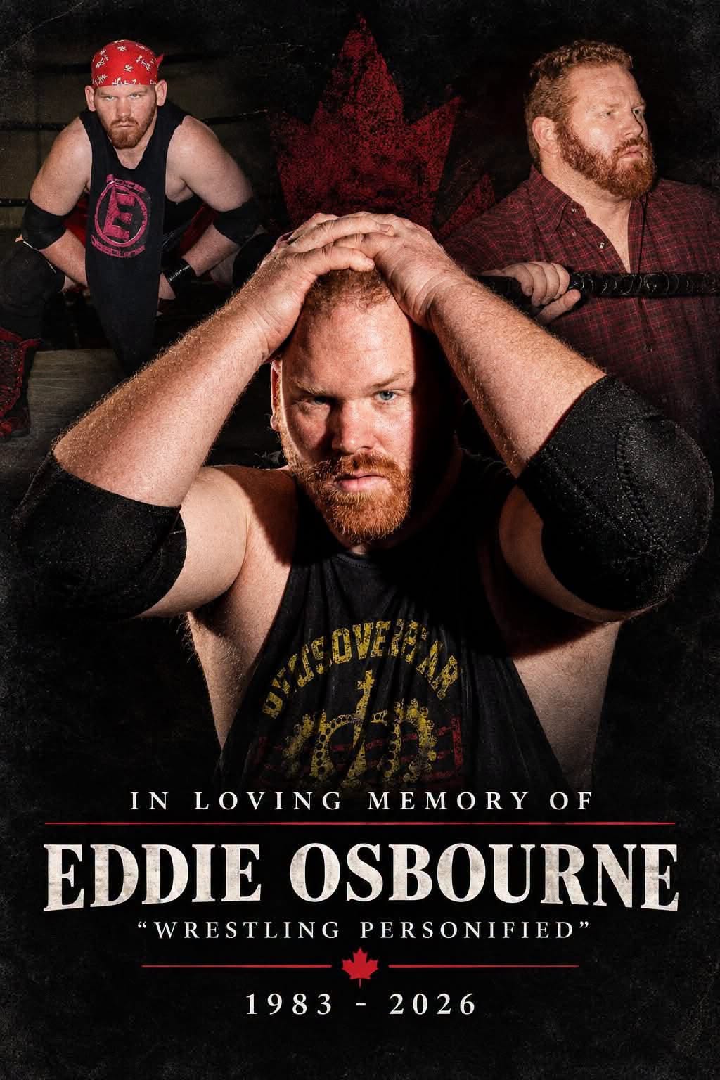 In loving memory of Eddie Osbourne, Wrestling Personified, 1983–2026